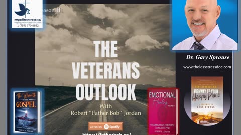The Veterans Outlook Featuring Dr. Gary Sprouse (∑117/Season II/Episode #26).