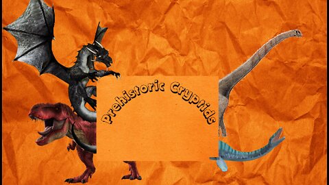 Prehistoric Cryptids Lost In Time