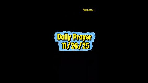 Daily Prayer 🙏 | 11/26/25 #MorningPrayer #MorningRoutine #DailyPrayer #DailyBlessing #Sobriety