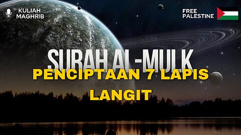 AL-MULK - Penciptaan 7 Lapis Langit | Kuliah Maghrib | Dr. Mohd Rosdi