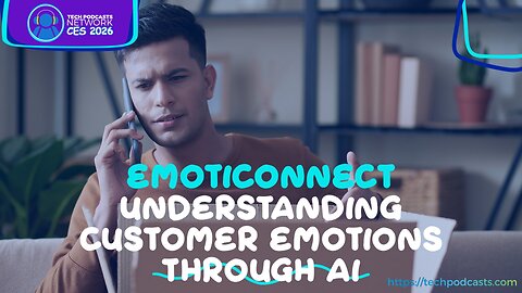 Understanding Customer Emotions with Emoticonnect's Sentiment Tools @ CES 2026