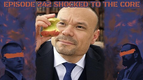 Ep. 242 | Shocked to the Core | 10:30 ET | LIVE