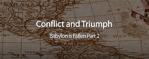 Conflict & Triumph [5] ~ Babylon is Fallen Part 2 by Walter Veith