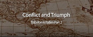 Conflict & Triumph [5] ~ Babylon is Fallen Part 2 by Walter Veith