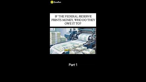 IF THE FEDERAL RESERVE PRINTS MONEY, WHO DO THEY OWE IT TO?