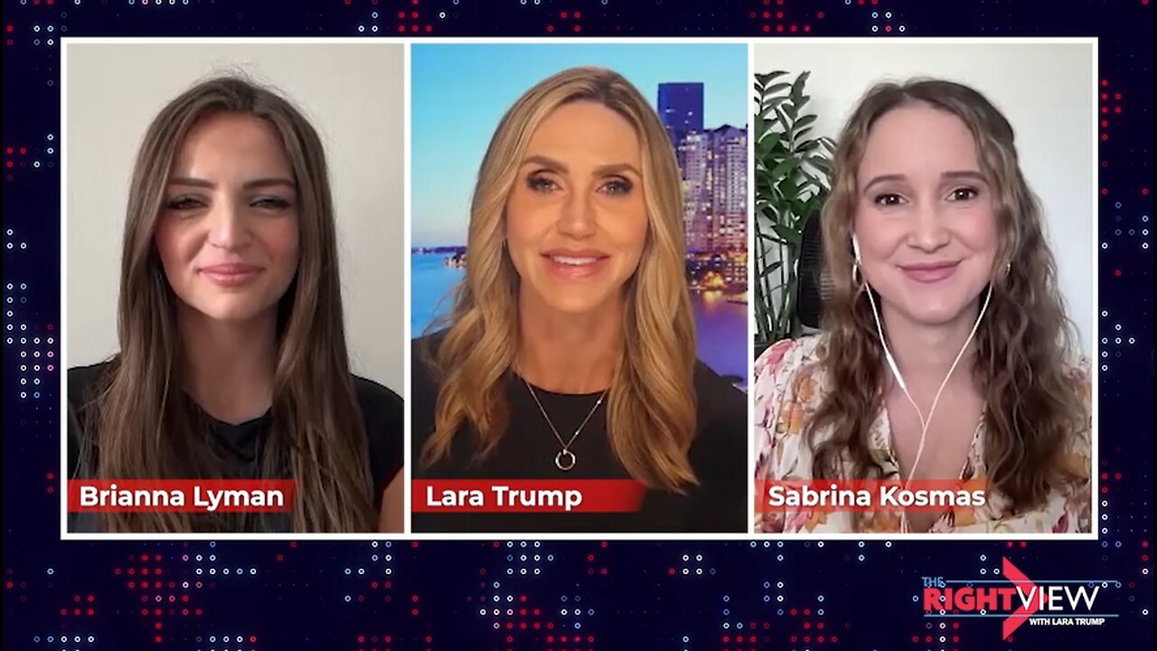 Lara Trump, Sabrina Kosmas, Brianna Lyman