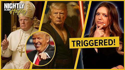 Nightly Scroll with Hayley 5/5/25: President Trump Triggers The Libs with Jokes and Memes (Ep. 41)