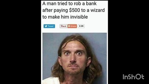 A man tried to rob a bank after paying $500 to a wizard to make him invisible