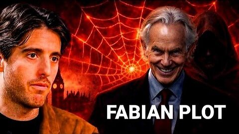 The Fabian Plot: How Tony Blair and the Elites DESTROYED Britai