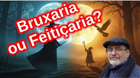 Diferença entre Feitiçaria e Bruxaria