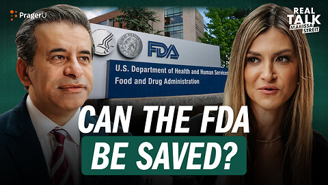 Commissioner Marty Makary on What MAHA Really Means at the FDA | Real Talk | PragerU