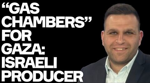 “GAS CHAMBERS” In Gaza: Prominent Israeli Demands “HOLOCAUST”