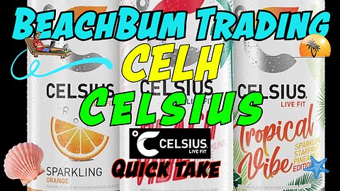 CELH | Celsius | Quick Take