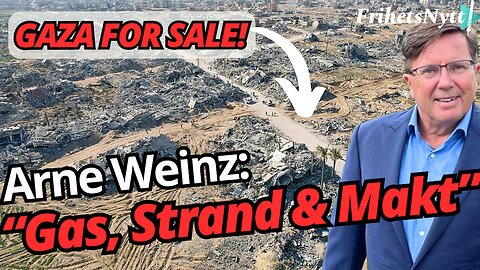 GAZA: Den dolda planen – Gas, strand & pengar! - Arne Weinz