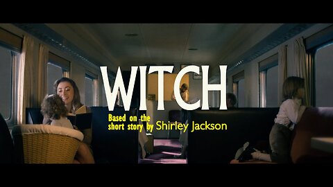 WITCH by Shirley Jackson Short Film. 