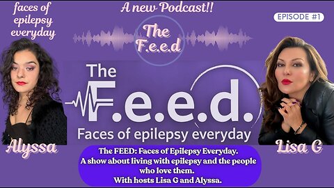 The F.e.e.d. with Lisa G and Alyssa! Ep. 2