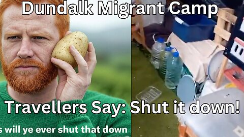 Travellers Issue Warning To Irish Government: "Get the fake refugees away From Our Families!"
