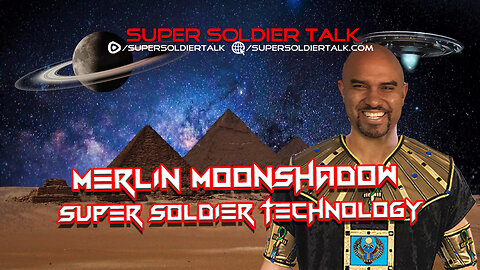 Super Soldier Talk – Merlin Moonshadow – Super Soldier Technology