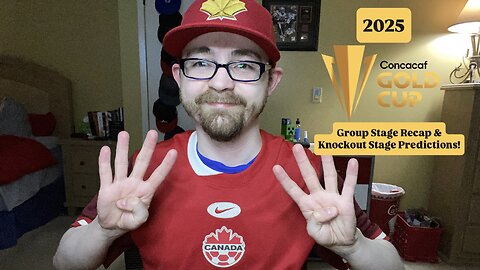 RSR7: 2025 CONCACAF Gold Cup Group Stage Recap & Knockout Stage Predictions!