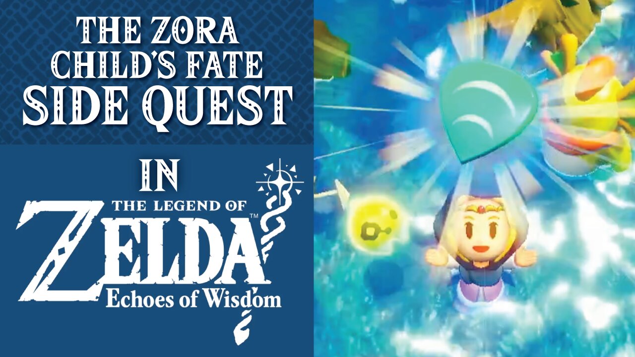 The Legend of Zelda: Echoes of Wisdom | Side Quest | The Zora Child's Fate