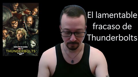 El lamentable fracaso de Thunderbolts