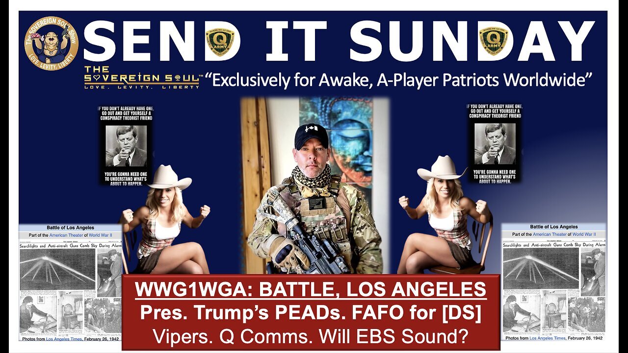 ⚡️SEND IT SUNDAY⚡️The Battle for Los Angeles! Pres. Trump’s FAFO for [DS] Vipers. Will EBS Sound?