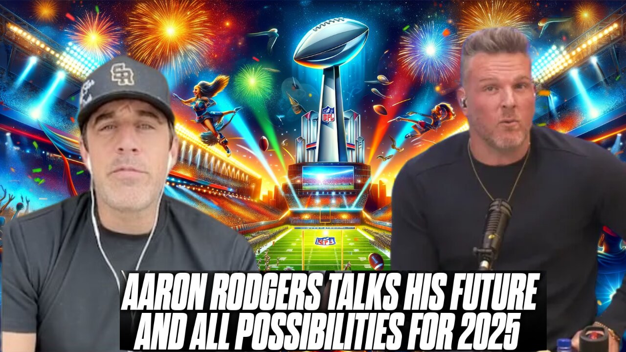 Aaron Rodgers CONFIRMS with Pat McAfee he's NOT retiring... Maybe?