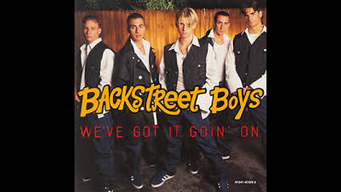 Backstreet Boys - We've Got It Goin' On