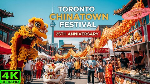 【4K】Chinatown celebration Downtown Toronto Canada 🇨🇦