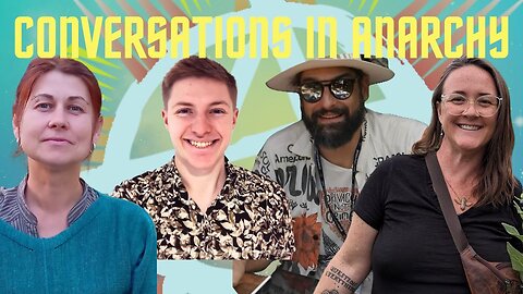 Conversations in Anarchy: Expressions of Freedom