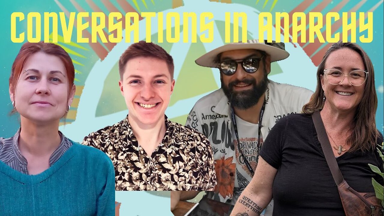 Conversations in Anarchy: Expressions of Freedom