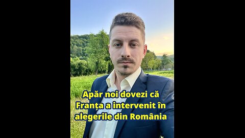 Apăr noi dovezi că Franța a intervenit în alegerile din România