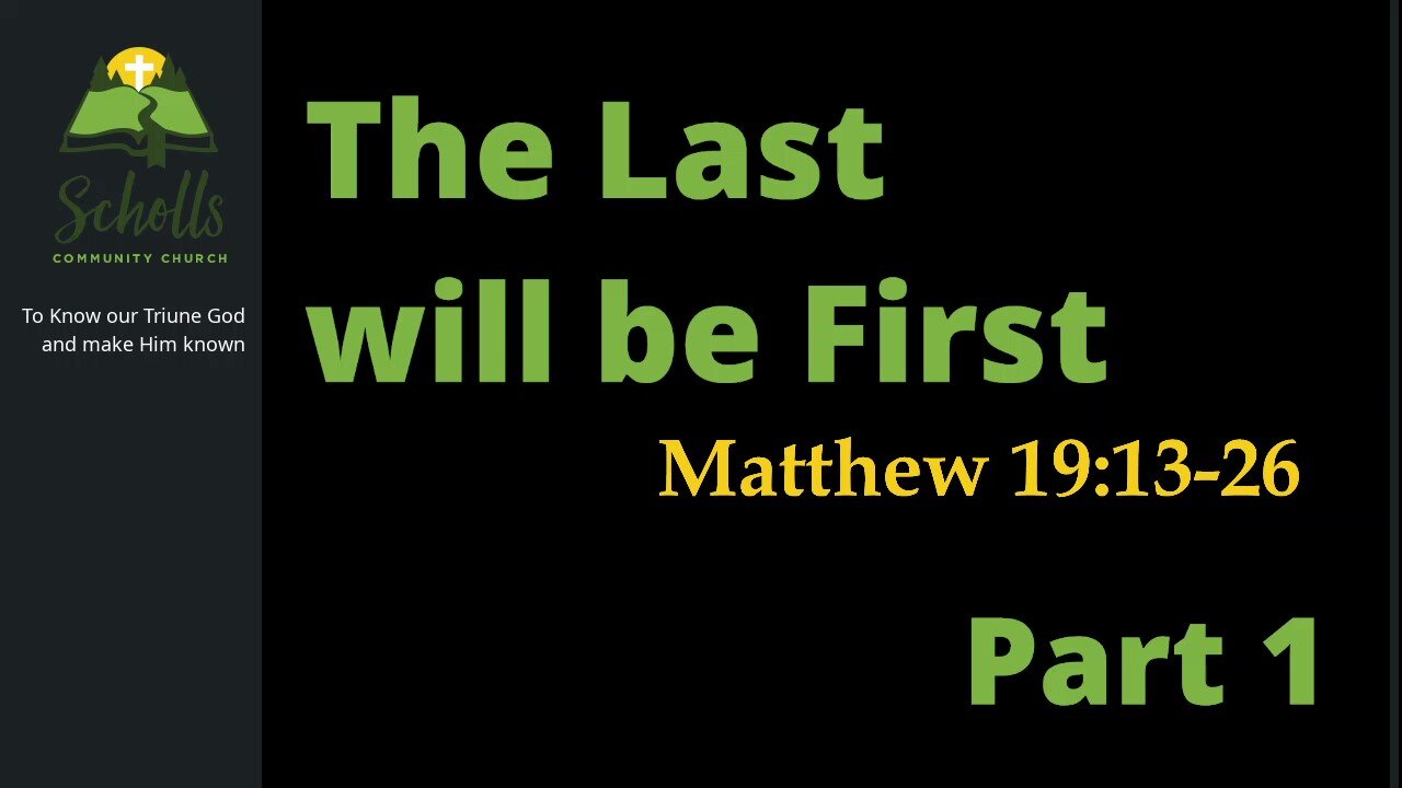 The Last will be First, Part 1