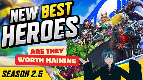 Are These Heroes Worth Playing in Marvel Rivals Season 2.5