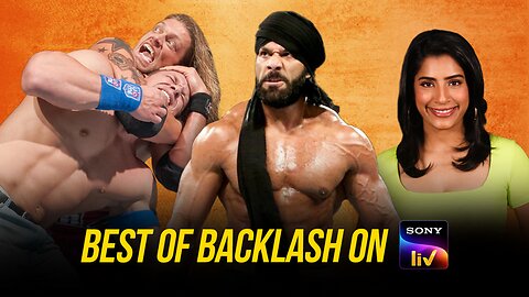 Best Backlash Matches To Watch on Sony LIV: WWE Now India @wwefree