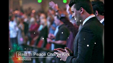 Charlie Kirk Tribute Video 2 - Gone But Not Forgotten