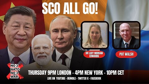 No2Nato EP42: SCO ALL GO!