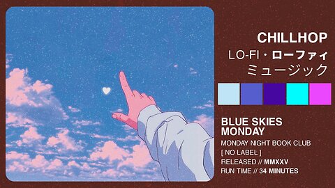 BLUE SKIES MONDAY