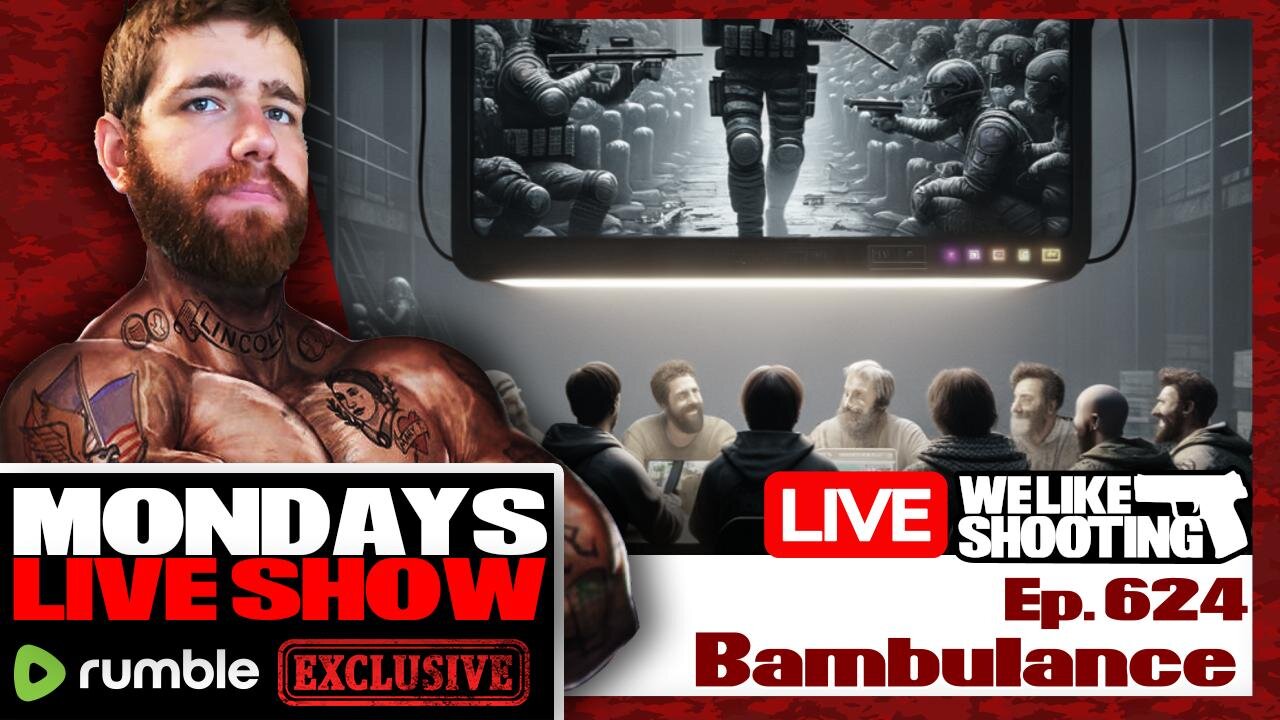 Bambulance - We Like Shooting 624 (Gun Podcast)