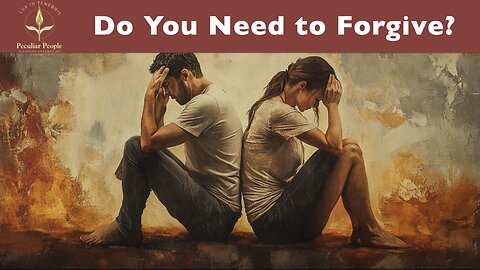 Do You Need to Forgive?