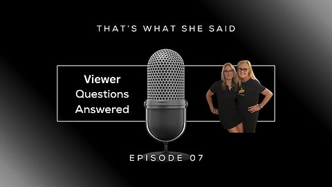 Viewer Questions Answered