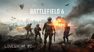 Battlefield 6 Open Beta Livestream #2