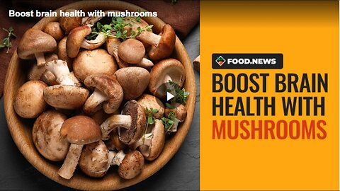 "Boosting Brain Health with Mushrooms"
