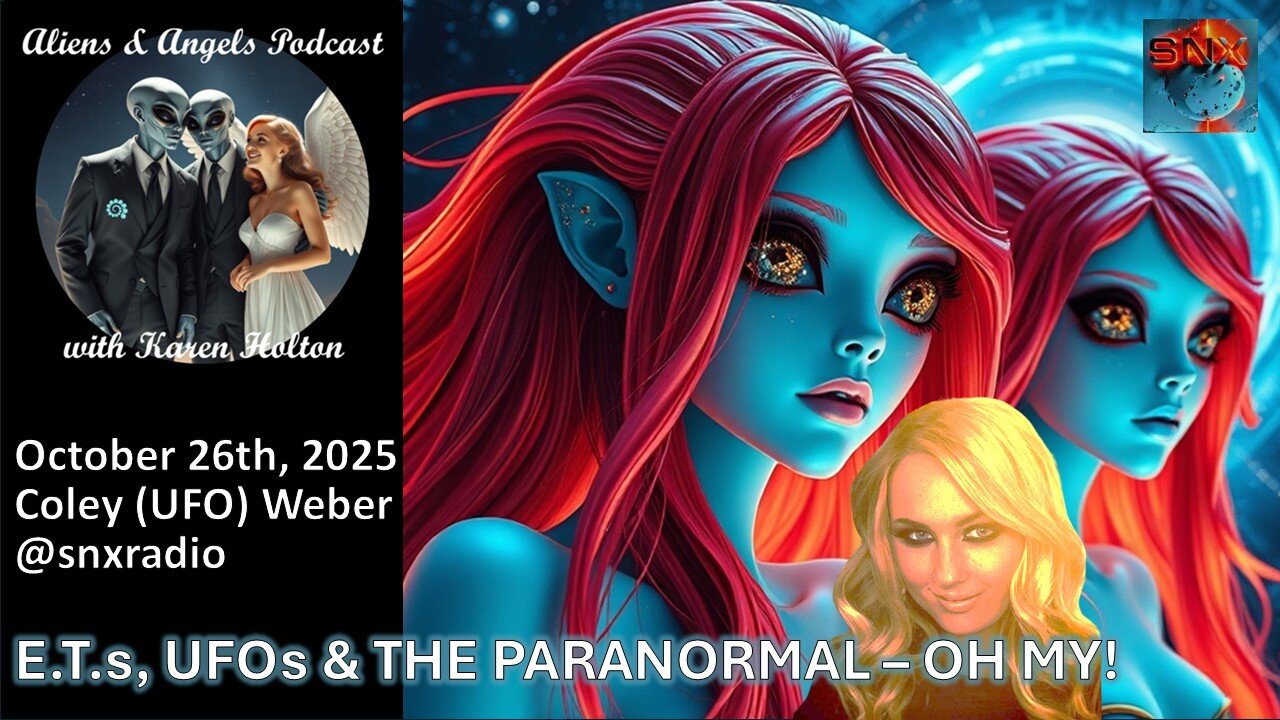 Aliens & Angels Live Podcast, October 26th, 2025 – COLEY (UFO) WEBER