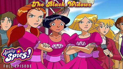 FULL EPISODE - Totally Spies Season 1 - Episode 17: The Black Widows 1080p 60fps