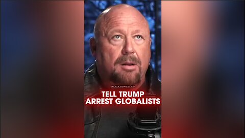 Alex Jones is Planning a Protest To Demand Trump Arrest The Globalists - 12/30/25