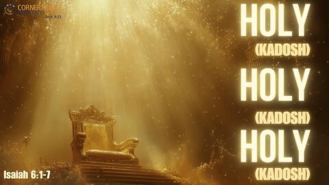 Holy Holy Holy (Isaiah 6:1-7)