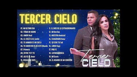 Tercer Cielo - Sus Mejores Canciones Mix Nuevo Album Exitos - Alabanza Musica Cristiana.