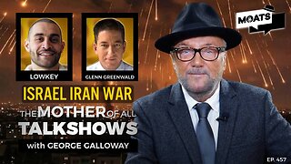 LIVE: Iran–Israel STRIKES – Who’s Winning? | Glenn Greenwald & Lowkey ON MOATS