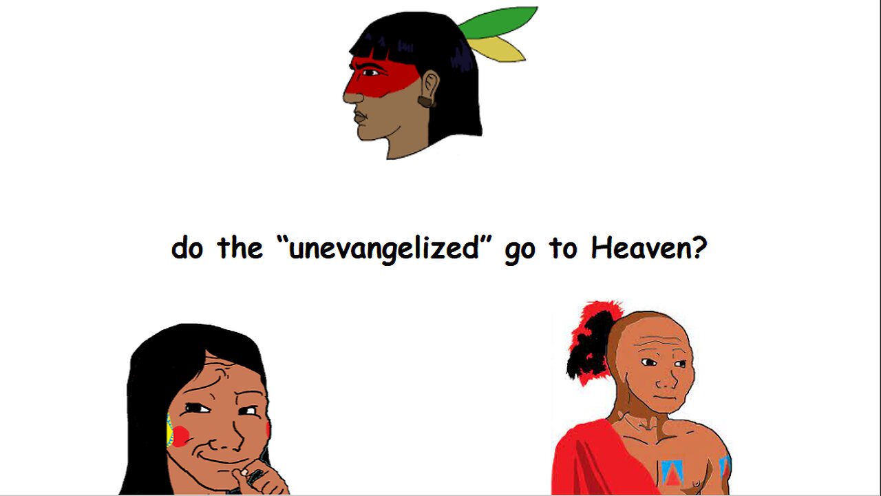 Do the "unevangelized" go to Heaven explained in 2 minutes
